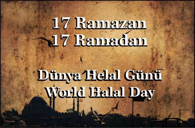 17 Ramadan World Halal Day in the World